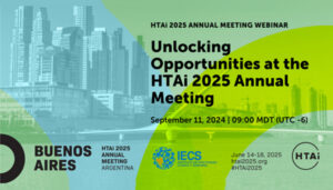 SIIC Congresos - HTAi 2025 Annual Meeting Fecha: 14 al 18 de junio – Buenos Aires